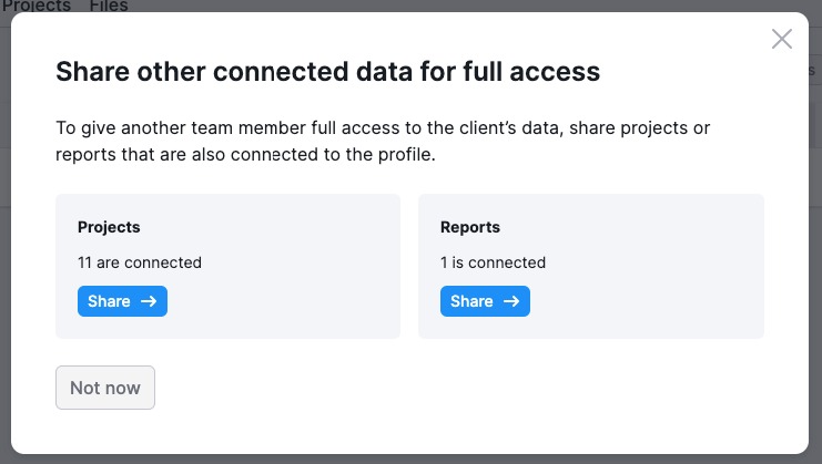 Pop-up suggesting to share other connected data such as projects/reports.