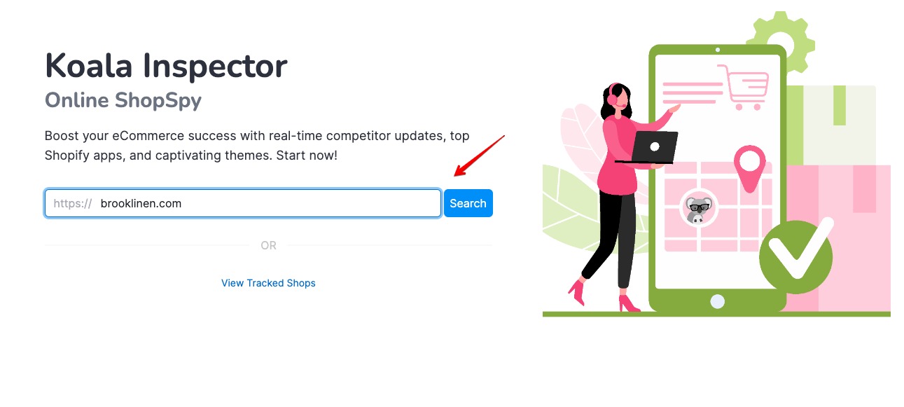 The Koala Inspector Online ShopSpy home page has a search bar in the center, with a 'search' button to its immediate right. Enter the URL of any Shopify Competitor and click 'Search' to begin analyzing.