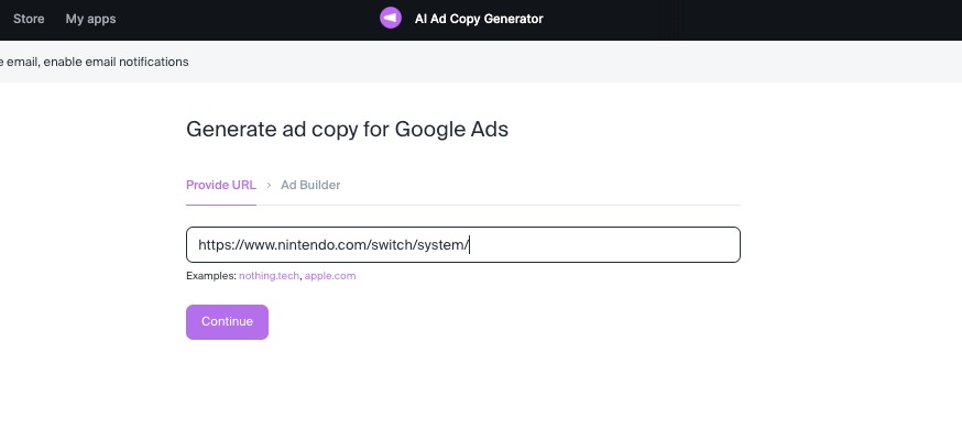 The first page of the app has a search bar for the URL you would like to shape your ads from. Once that URL is input, there is a purple “Continue” button. 