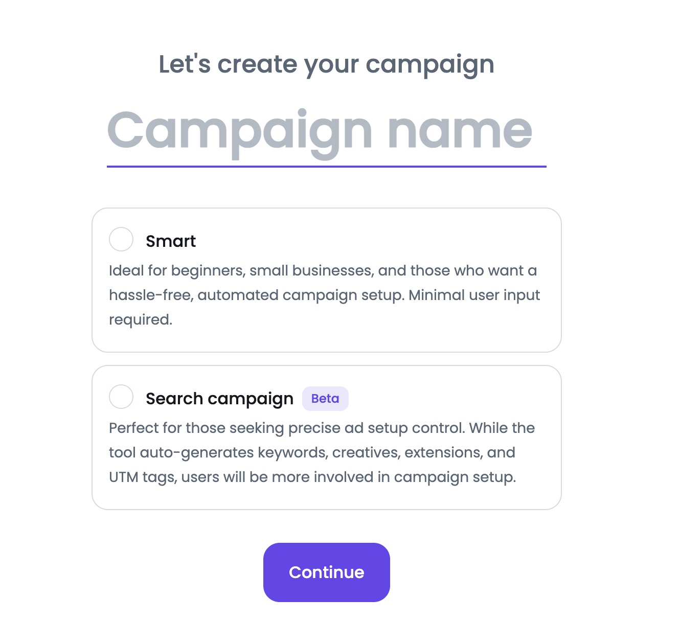 A demonstration of a page that allows you to pick a type of campaign you want to create and input a name for it.