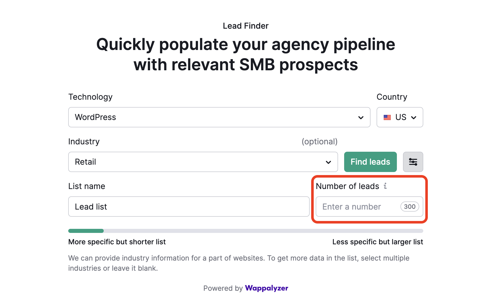 An example of the Lead Finder landing page with Shopify and Wordpress selected as Technology, and Retails as Industry. The field with the number of lead to generate next to the List name is highlighted with a red rectangle to show that maximum number of leads to generate per list is 300.   