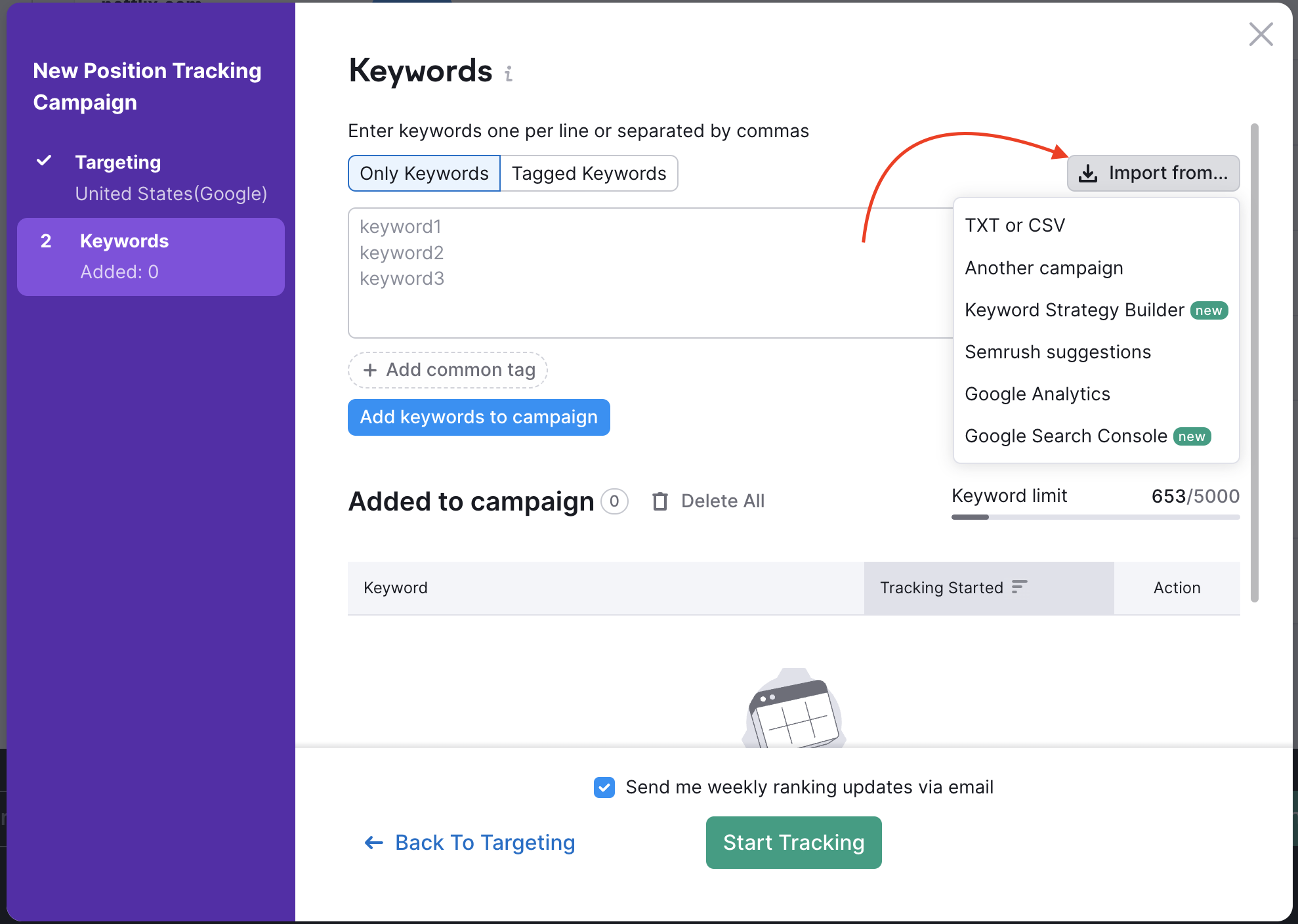 Second step of Position Tracking setup process. Keyword tab has a field for entering keywords, two sections, 'Only Keywords' and 'Tagged Keywords', and a dropdown menu available from the 'Import from' button, which a red arrow is pointing at. The menu has four import options: TXT or CSV, Another campaign, Semrush suggestions, and Google Analytics.