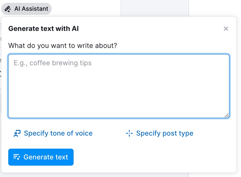 The Generate text with AI window where you need to add the keywords for your post to What do you want to write about? field.