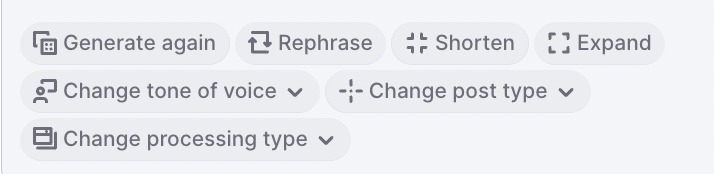 Edit text options: generate again, rephrase, shorten, expand, change tone of voice, change post type, and change processing type. 