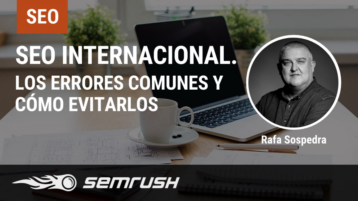 Seo Internacional Los Errores Comunes Y Cómo Evitarlos